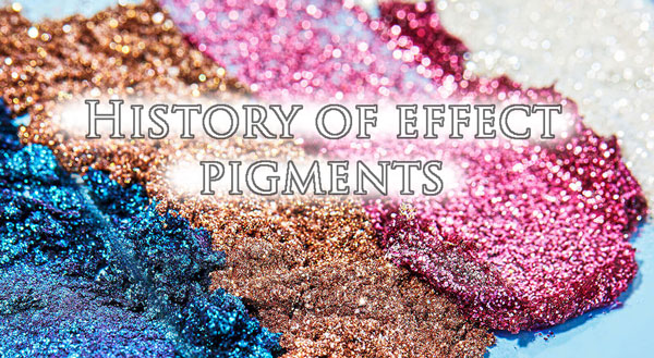 histoire des pigments à effet